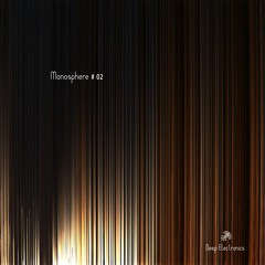 Deep Electronics -  Monosphere # 02
