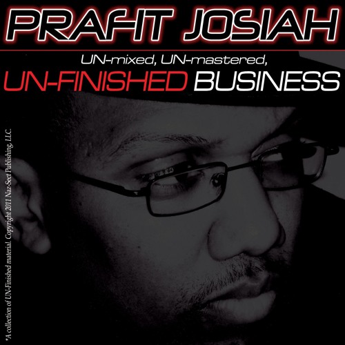 UN-FINISHED BUSINESS - 2011