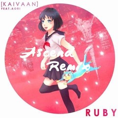 Kaivaan - Ruby Feat. Aori (Ascend 'Feels' Remix)