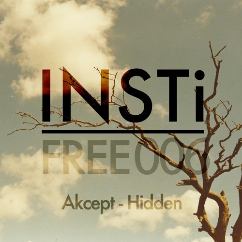 Akcept - Hidden [INSTiFRE007]