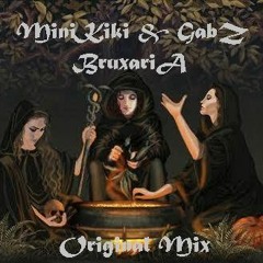 Minikiki & Gabz - Bruxaria (Original Mix)