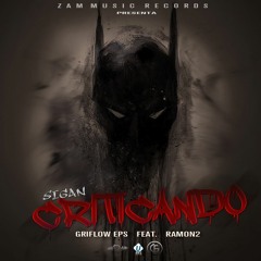 Sigan Criticando-Griflow feat. Ramon2 (Prod. Dany EB & Flowhg)