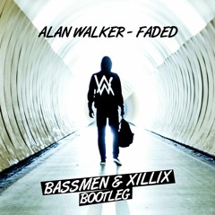 Alan Walker - Faded (Bassmen & XILLIX Bootleg)