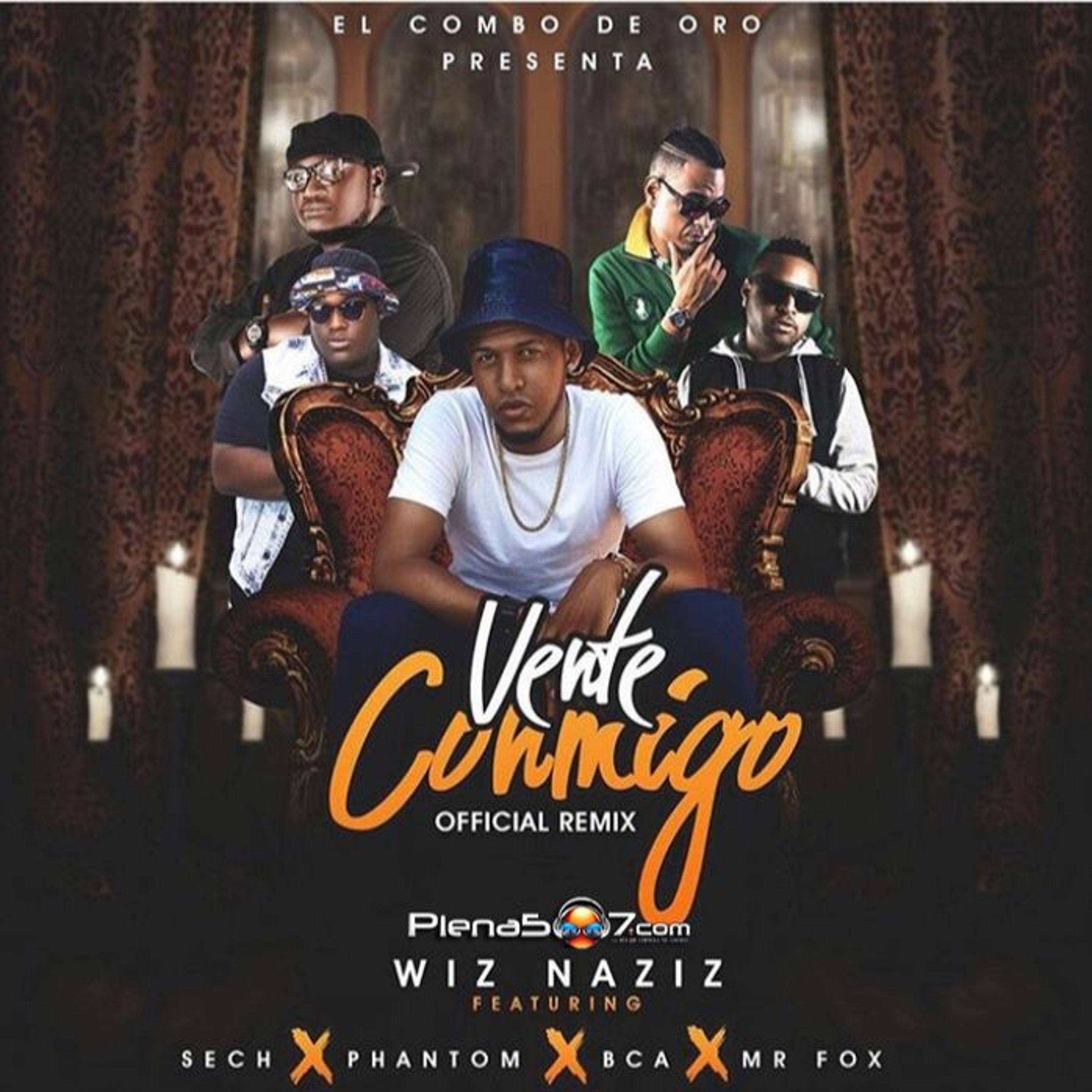 Wiz Naziz Ft Sech, Real Phantom, Mr Fox y BCA - Vente Conmigo - Remix episode artwork