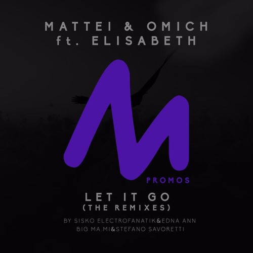 Let It Go feat. Elisabeth (Big Ma.Mi & Stefano Savoretti Remix)