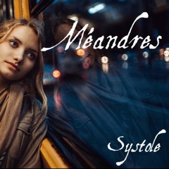 Méandres - Systole