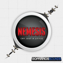 DJ Nemesis - Cry Just A Little | Sopranos Sounds **FREE DOWNLOAD**