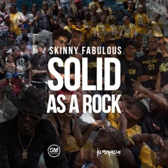 Skinny Fabulous - Solid as a Rock