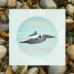 XYN001: Pelicano produced by Spencer