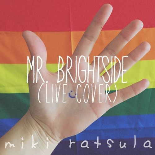 Mr. Brightside (Live Cover) by Miki Ratsula | Free Listening on SoundCloud