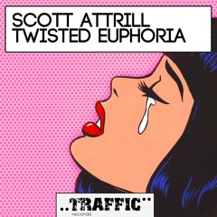 Twisted Euphoria - Scott Attrill