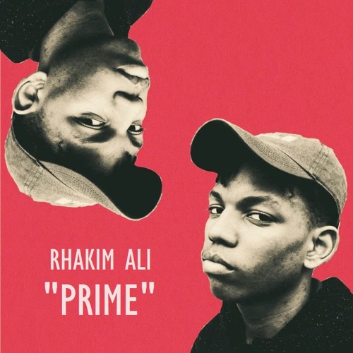 Rhakim Ali - Prime [prod. Noah Rime$]