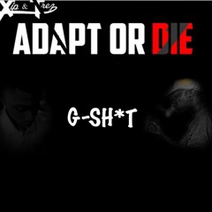 G-SH*T - GET EM PROD RYANMAURICE | "ADAPTORDIE LP COMING SOON"