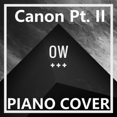 OVERWERK - Canon Pt II [Piano Cover]