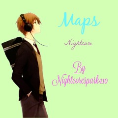 Maps - Maroon 5 : Nightcore