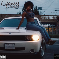 On The Strength - Lyoness Therapper