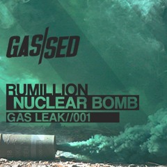 Rumillion - Nuclear Bomb [Gas Leak Vol.1]