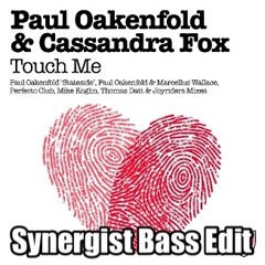 Touch Me - Synergist Bass Edit