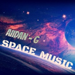 AIIDAN - G - SPACE MUSIC (MAKINA)