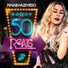 [Download] Naiara Azevedo Part.  Maiara e Maraisa - 50 Reais MP3