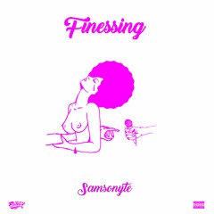 Finessing (Prod. By Donato)