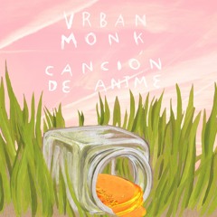 Urban Monk - Canción de anime
