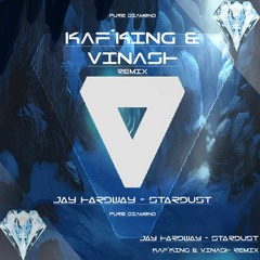 Jay Hardway - Stardust (Kaf´King & Vinash Remix)