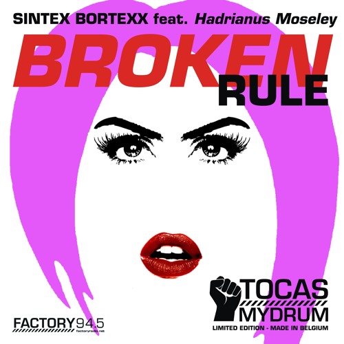 Sintex Bortexx Feat. Hadrianus Moseley  - Broken Rule (message Mix)