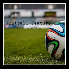 Football Feature Ep.1 15.5.2016