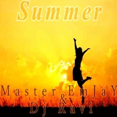 Master EmJaY & Dj Ravi - Summer