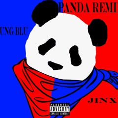 Yung Blu x Jinx - Panda (Remix)