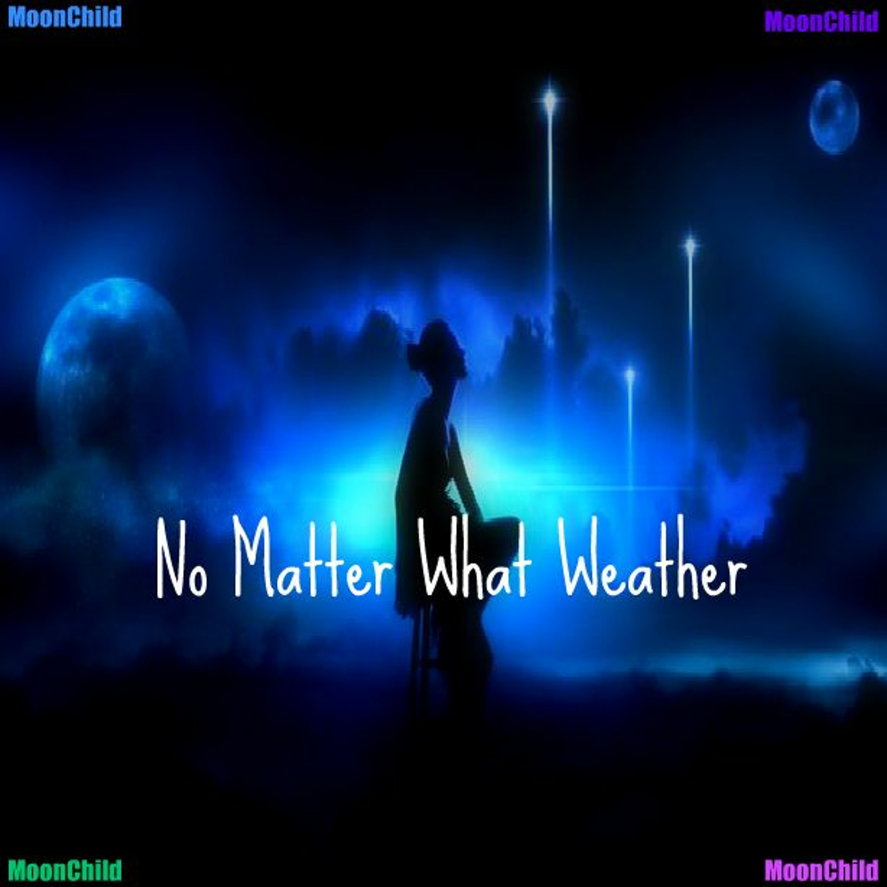 No Matter What Weather (MoonChild Flow) episode artwork
