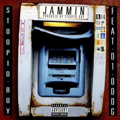 Stoopid Boy - Jammin Feat D1 X Odog