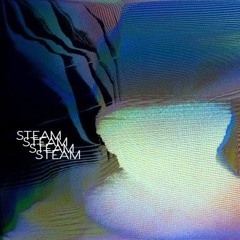 Steam - Tobi Arah & Ellis Laifer