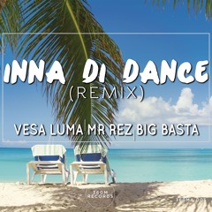 Mr. Rez - Inna Di Dance (feat. Vessa Luma & Big Basta) [Remix]