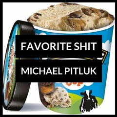 Favorite Shit