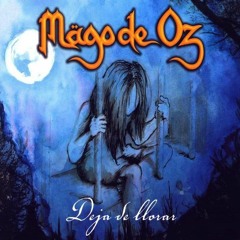 Deja De Llorar - Mago De Oz