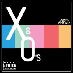 X & O's Ft. JSmoove