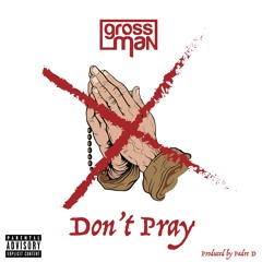 Don't Pray