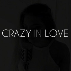 Beyoncé - Crazy In Love (Fifthy Shades of Grey) Slow Cover
