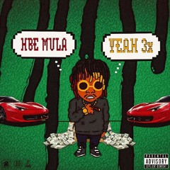 HBE Mula - Yeah 3x Prod. By BigKDaeDae
