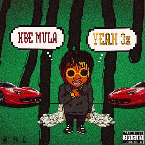 HBE Mula - Yeah 3x Prod. By BigKDaeDae