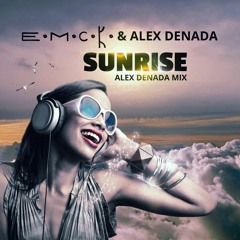 E.M.C.K. & Alex Denada - Sunrise (Alex Denada Mix)