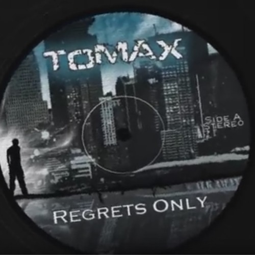 Tomax - Regrets Only