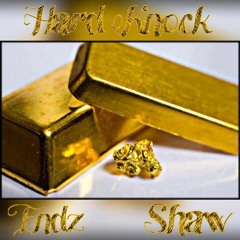 HardKnock Feat Endz, Shaw