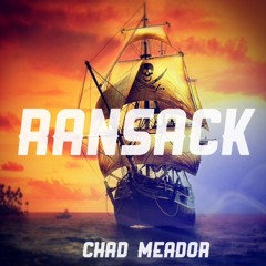 Chad Meador - Ransack [Select Sound Exclusive] *Free DL*