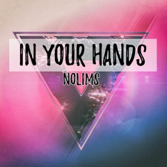 Nolims - In Your Hands
