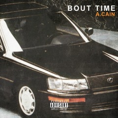 Bout Time Prod. By Gum$