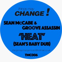 Sean McCabe & Groove Assassin - Heat (Sean's Baby Dub)