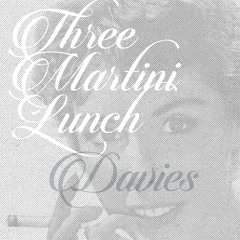 Three Martini Lunch - DEMO